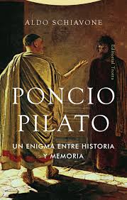 PONCIO PILATO UN ENIGMA ENTRE HISTORIA Y MEMORIA
