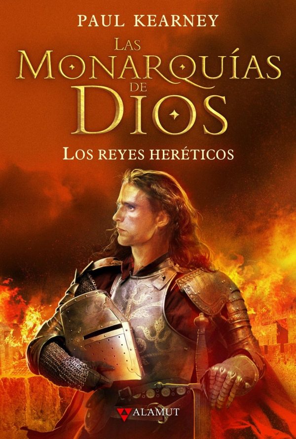LAS MONARQUIAS DE DIOS 2. LOS REYES HERETICOS