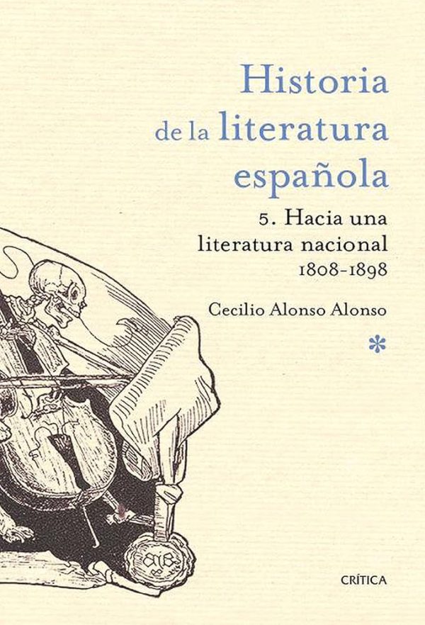 HISTORIA DE LA LITERATURA ESPAÑOLA - 5. Hacia una literatura nacional 1800-1900