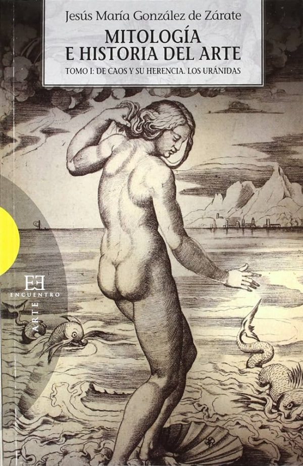 MITOLOGIA E HISTORIA DEL ARTE (TOMO 1)