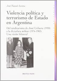 VIOLENCIA POLITICA Y TERRORISMO DE ESTADO EN ARGENTINA