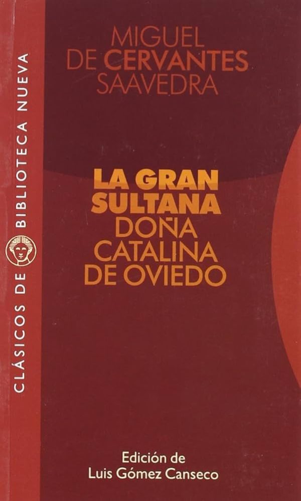 LA GRAN SULTANA DOÑA CATALINA DE OVIEDO
