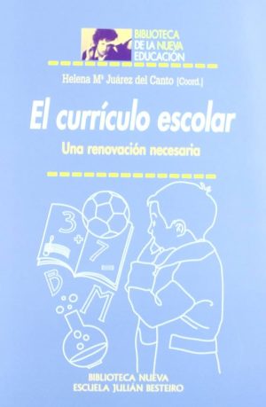 EL CURRICULO ESCOLAR: UNA RENOVACION NECESARIA