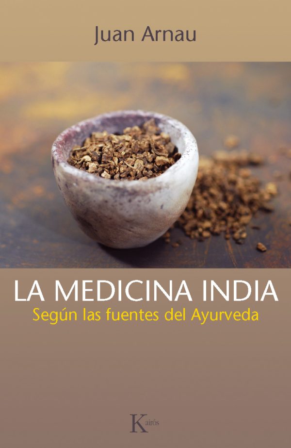 LA MEDICINA INDIA - Según las fuentes del Ayurveda
