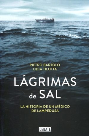 LAGRIMAS DE SANGRE - LA HISTORIA DE UN MEDICO DE LAMPEDUSA