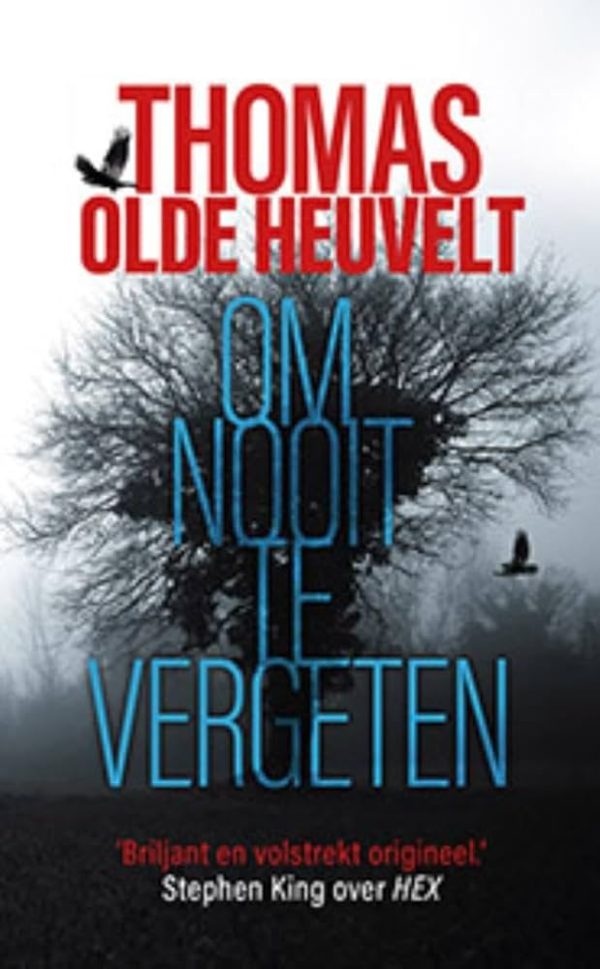 OM NOOIT TE VERGETEN