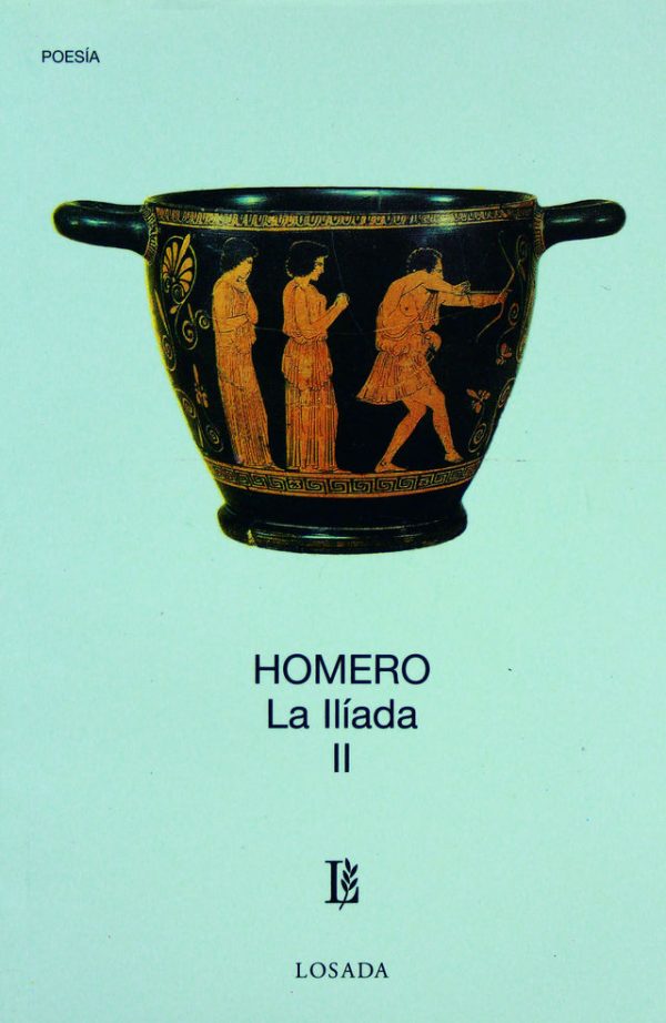 LA ILIADA - TOMO II