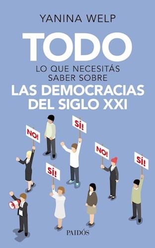 TODO LO QUE NECESITAS SABER SOBRE LAS DEMOCRACIAS DEL SIGLO XXI