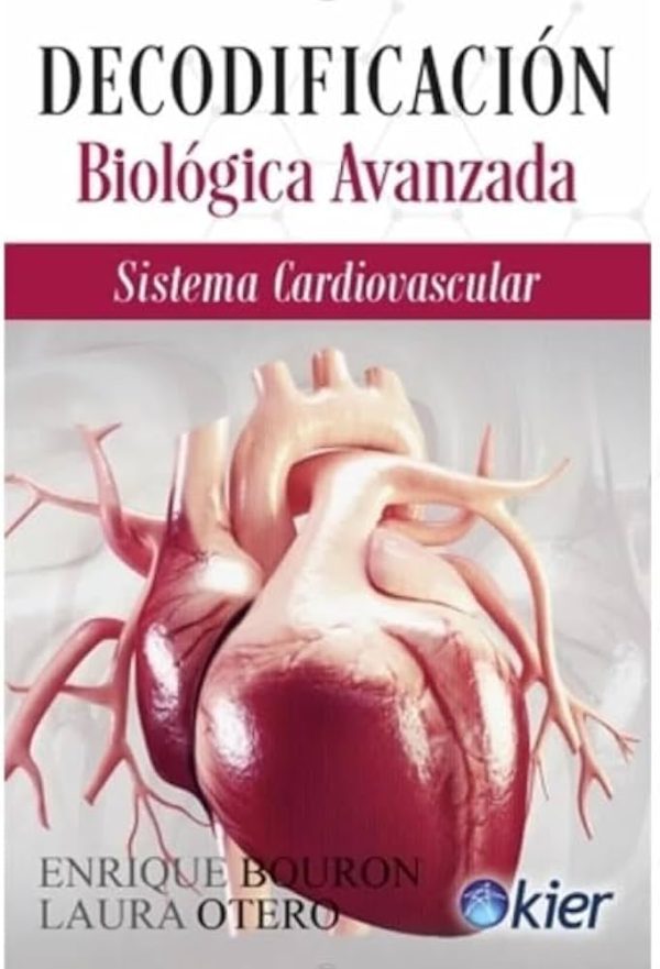 BIODECODIFICACION BIOLOGICA AVANZADA - Sistema cardiovascular