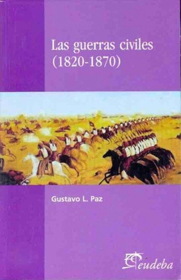 LAS GUERRAS CIVILES (1820-1870)