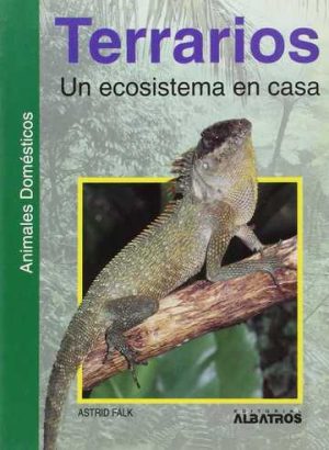 TERRARIOS. ECOSISTEMA EN CASA