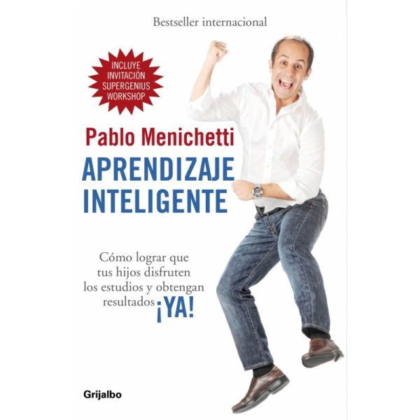 APRENDIZAJE INTELIGENTE. Como lograr que tus hijos disfruten los estudios y obtengan resultados YA
