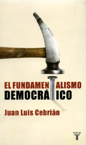 EL FUNDAMENTALISMO DEMOCRATICO
