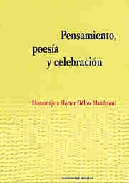PENSAMIENTO, POESIA Y CELEBRACION - Homenaje a Héctor Délfor Mandrioni