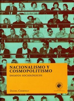 NACIONALISMO Y COSMOPOLITISMO - Ensayos sociológicos