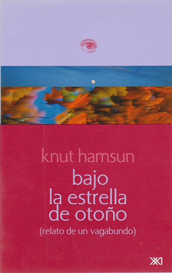 BAJO LA ESTRELLA DE OTOÑO (RELATO DE UN VAGABUNDO)