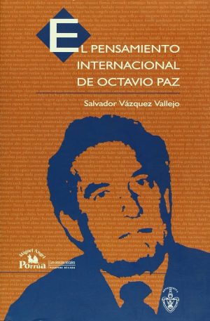 EL PENSAMIENTO INTERNACIONAL DE OCTAVIO PAZ