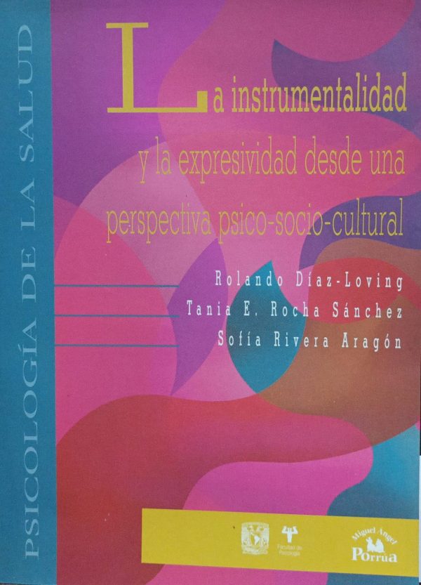 LA INSTRUMENTALIDAD Y LA EXPRESIVIDAD DESDE UNA PERSPECTIVA PSICO-SOCIO-CULTURAL