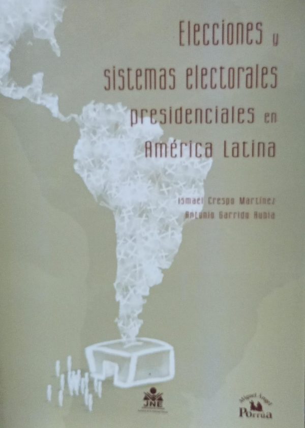 ELECCIONES Y SISTELAS ELECTORALES PRESIDENCIALES EN AMERICA LATINA
