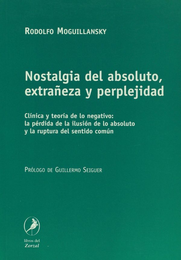 NOSTALGIA DEL ABSOLUTO, EXTRAÑEZA Y PERPLEJIDAD