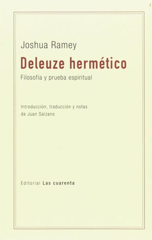 DELEUZE HERMETICO - FILOSOFIA Y PRUEBA ESPIRITUAL