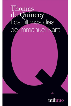LOS ULTIMOS DIAS DE IMMANUEL KANT