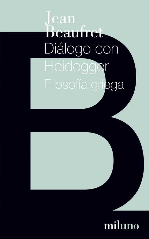 DIALOGO CON HEIDEGGER - FILOSOFIA GRIEGA