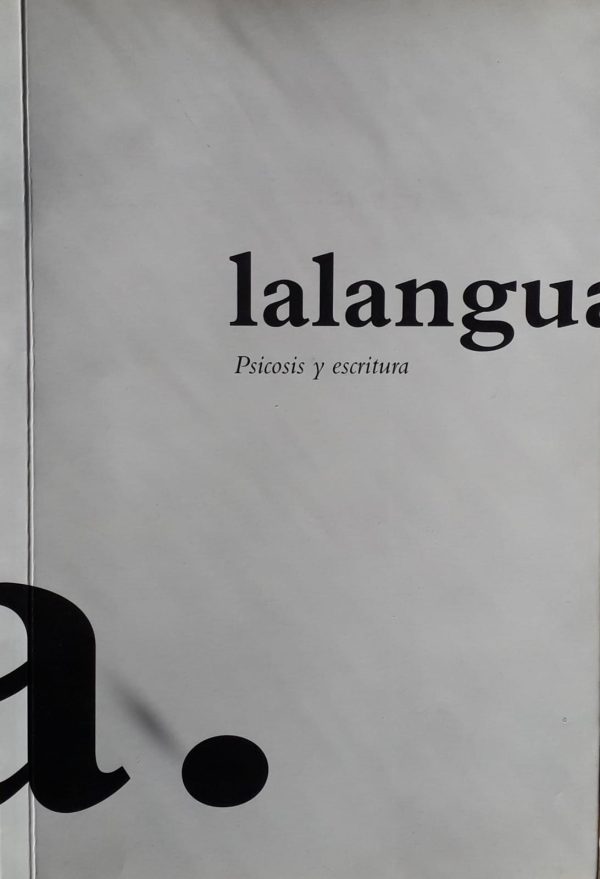 LALANGUA - PSICOSIS Y ESCRITURA