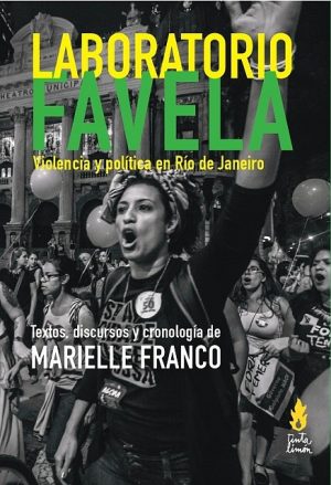 LABORATORIO FAVELA - VIOLENCIA Y POLITICA EN RIO DE JANEIRO
