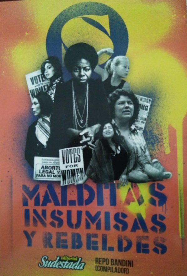 MALDITAS INSUMISAS Y REBELDES