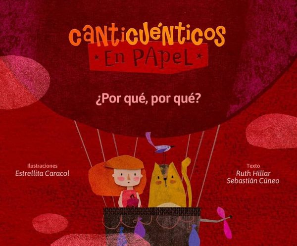 CANTICUENTOS EN PAPEL - Por que, por que?