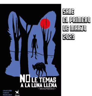 NO LE TEMAS A LA LUNA LLENA