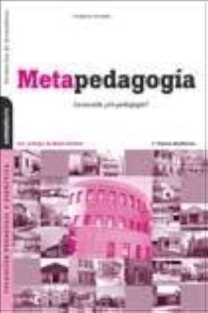 METAPEDAGOGIA: LA ESCUELA ¿SIN PEDAGOGIA?
