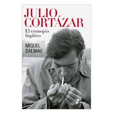JULIO CORTAZAR - El cronopio fugitivo