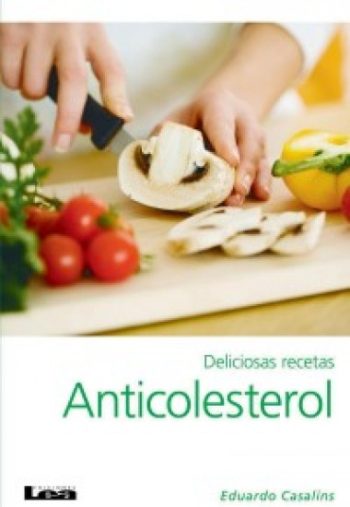 DELICIOSAS RECETAS ANTICOLESTEROL
