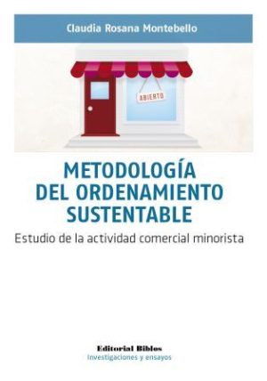 METODOLOGIA DEL ORDENAMIENTO SUSTENTABLE - ESTUDIO DE LA ACTIVIDAD COMERCIAL MINORISTA