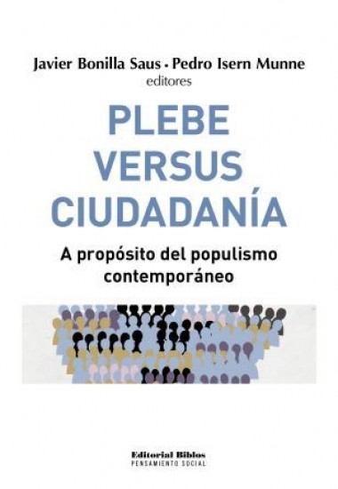 PLEBE VERSUS CIUDADANIA - A PROPOSITO DEL POPULISMO CONTEMPORANEO