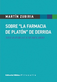 SOBRE "LA FARMACIA DE PLATON" DE DERRIDA - NOTAS PARA UN SEMINARIO