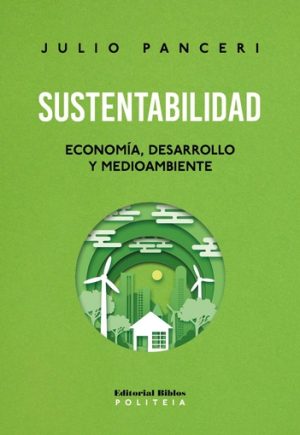SUSTENTABILIDAD. ECONOMIA, DESARROLLO Y MEDIOAMBIENTE