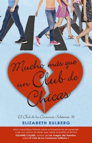 MUCHO MÁS QUE UN CLUB DE CHICAS. El club de los corazones solitarios II