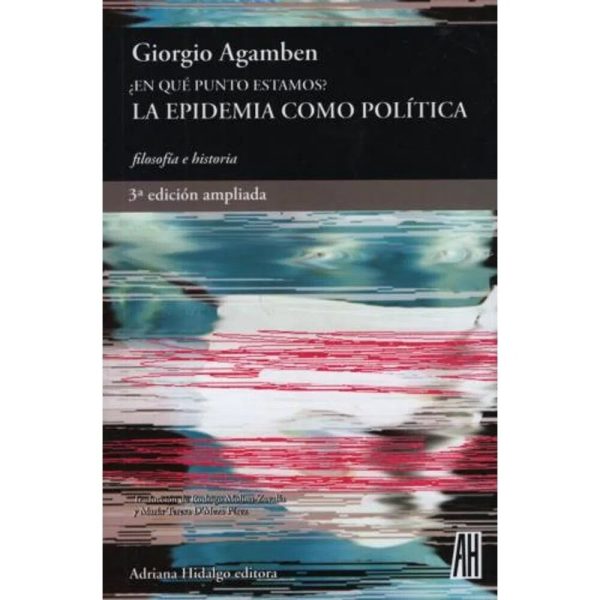 ¿EN QUE PUNTO ESTAMOS? LA EPIDEMIA COMO PLITICA. 3RA ED. AMPLIADA