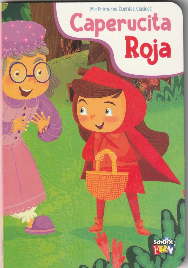 CAPERUCITA ROJA - MIS PRIMEROS CUENTOS CLÁSICOS