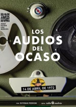 LOS AUDIOS DEL OCASO - 14 de abril de 1972