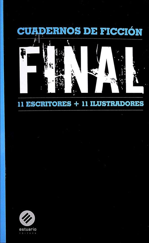 CUADERNOS DE FICCIÓN - FINAL - 11 ESCRITORES + 11 ILUSTRADORES