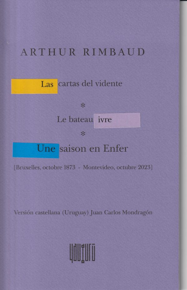LAS CARTAS DEL VIDENTE / LE BATEAU IVRE / UNE SAISON EN ENFER