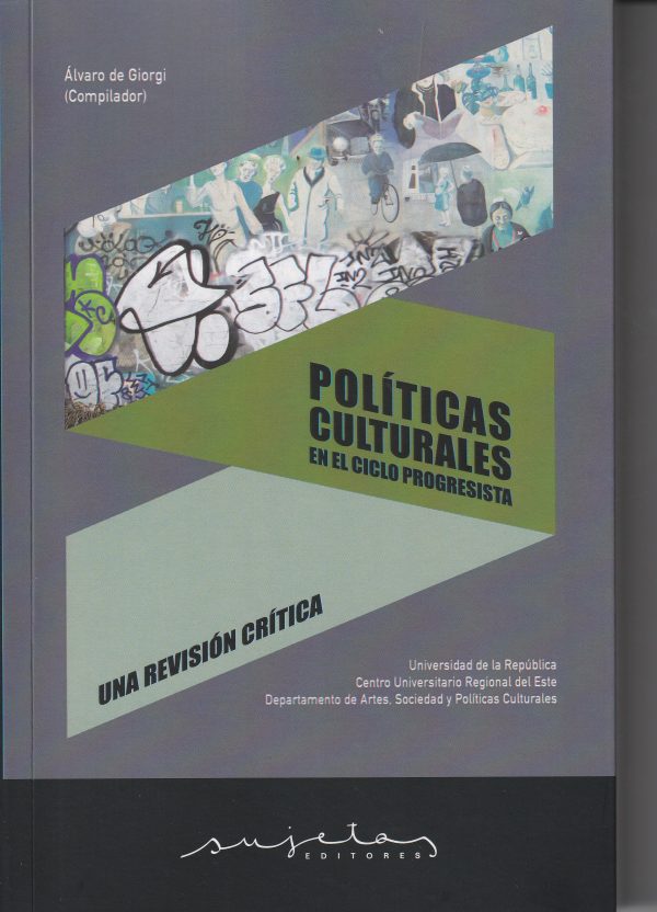 POLITICAS CULTURALES EN EL CICLO PROGRESISTA