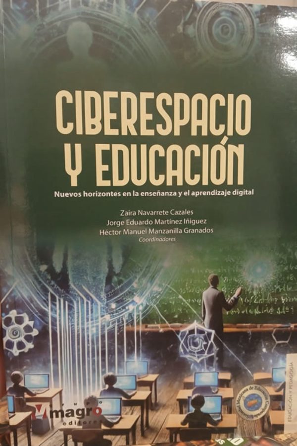 CIBERESPACIO Y EDUCACION - Nuevos horizontes en la enseñanza y el aprendizaje digital