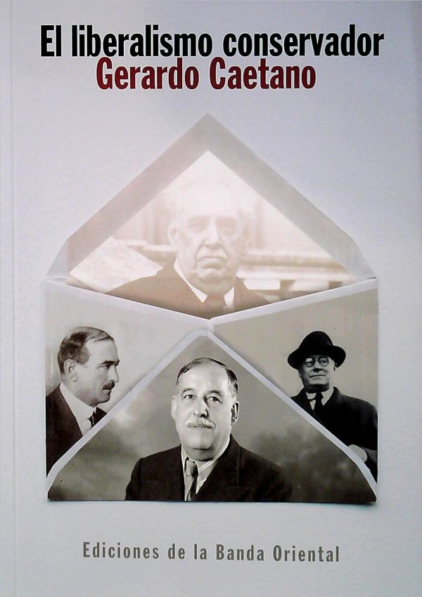 EL LIBERALISMO CONSERVADOR - Genealogías