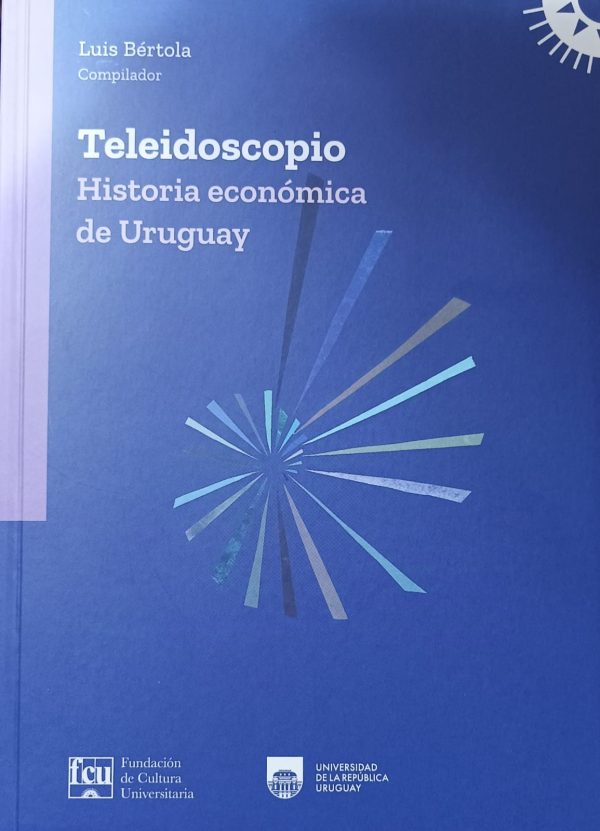 TELEIDOSCOPIO, Historia económica de Uruguay