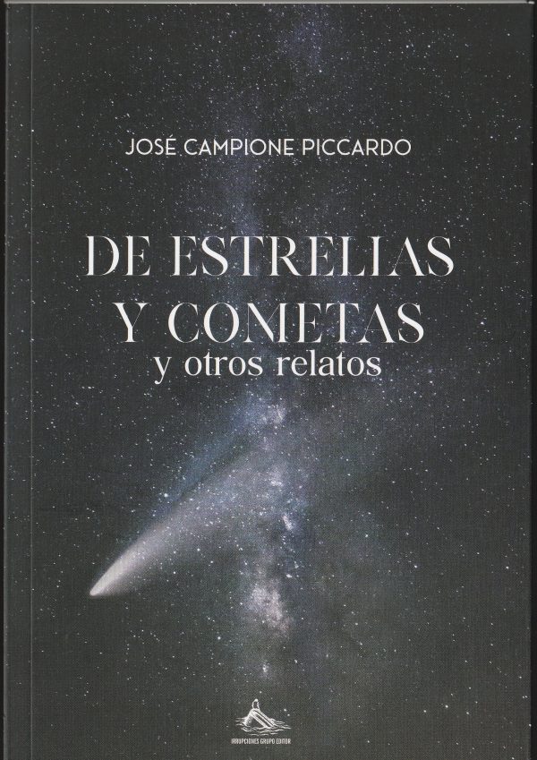 DE ESTRELLAS Y COMETAS Y OTROS RELATOS